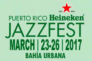 Puerto Rico Heineken Jazzfest 2017