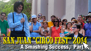 San Juan Circo Fest 2014 Part 1
