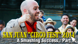 San Juan Circo Fest 2014, Part 2