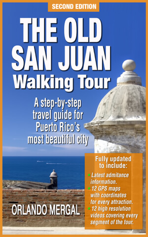 The Old San Juan Walking Tour