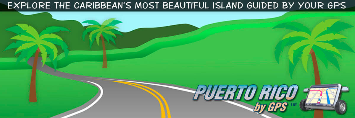 Explore the caribbean's most beautiful island guided by your GPS | Puerto Rico By GPS